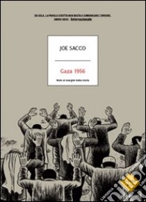 Gaza 1956. Note ai margini della storia libro di Sacco Joe