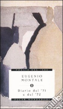 Diario del '71 e del '72 libro di Montale Eugenio; Gezzi M. (cur.)