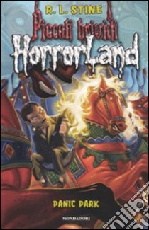 Panic park. Horrorland. Vol. 12 libro di Stine Robert L.