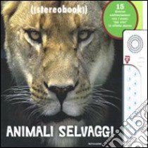 Animali selvaggi. Stereobook libro di Hansen Rosanna - Falken Linda