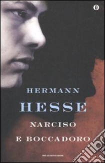 Narciso e Boccadoro libro di Hesse Hermann