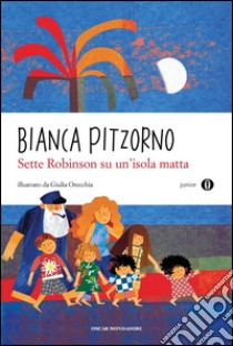 Sette Robinson su un'isola matta libro di Pitzorno Bianca