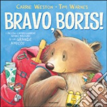 Bravo, Boris! libro di Weston Carrie - Warnes Tim