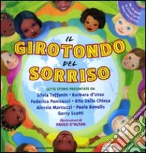 Il girotondo del sorriso (libro + CD Audio) libro di Macchetto Augusto - D'Altan Paolo