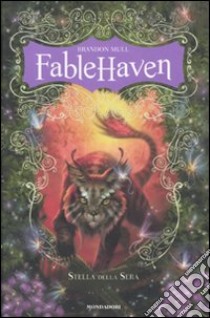 Fablehaven. Stella della sera libro di Mull Brandon