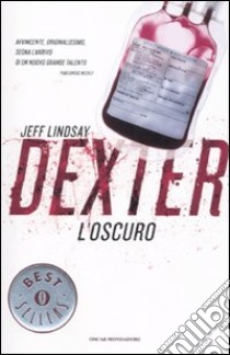 Dexter l'oscuro libro di Lindsay Jeff