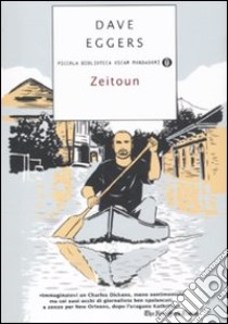 Zeitoun libro di Eggers Dave