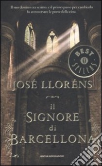 Il signore di Barcellona libro di Lloréns José