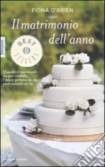 Il matrimonio dell'anno libro di O'Brien Fiona