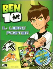 Ben 10 Alien Force. Libro poster. Con adesivi libro