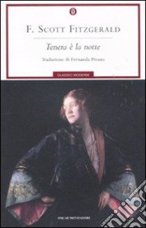 Tenera è la notte libro di Fitzgerald Francis Scott