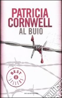 Al buio libro di Cornwell Patricia D.