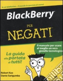 BlackBerry per negati libro di Kao Robert - Sarigumba Dante