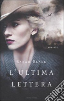 L'ultima lettera libro di Blake Sarah