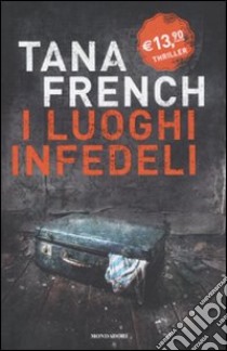 I luoghi infedeli libro di French Tana