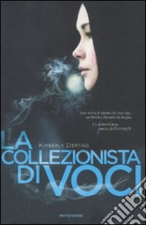 La collezionista di voci libro di Derting Kimberly