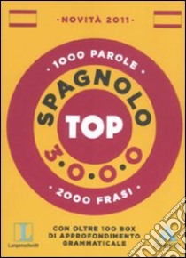 Langenscheidt. Spagnolo. Top 3000. Ediz. bilingue libro