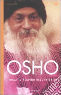 Yoga: il respiro dell'infinito libro di Osho