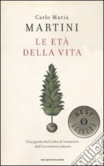 Le età della vita libro di Martini Carlo Maria