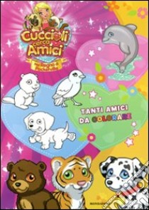 Cuccioli cerca amici. Nel regno di Pocketville. Il libro con gli adesivi libro di Lepera Stefania