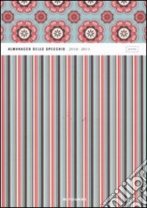 Almanacco dello specchio 2010-2011. Poesia libro di Cucchi M. (cur.); Riccardi A. (cur.)