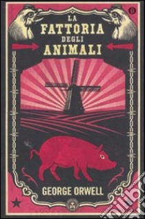 La fattoria degli animali libro di Orwell George