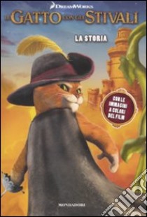 Il gatto con gli stivali. La storia libro di Bergen Lara