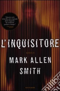 L'inquisitore libro di Smith Mark A.