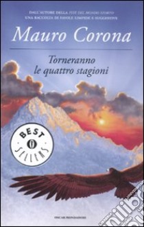 Torneranno le quattro stagioni libro di Corona Mauro