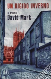 Un rigido inverno libro di Mark David