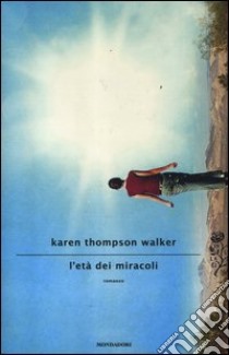 L'età dei miracoli libro di Thompson Walker Karen