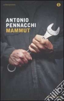 Mammut libro di Pennacchi Antonio