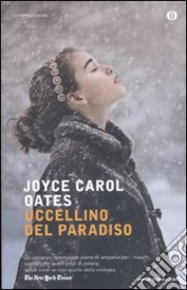 Uccellino del paradiso libro di Oates Joyce Carol