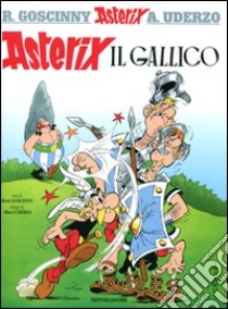 Asterix il gallico libro di Goscinny René - Uderzo Albert