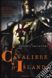 Il cavaliere d'Islanda libro di Salvatori Claudia