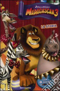 Madagascar 3. La storia libro di Bader Bonnie