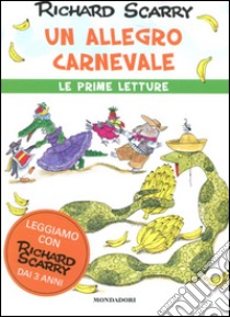 Un allegro carnevale libro di Scarry Richard