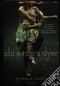 Chi è Mara Dyer libro di Hodkin Michelle