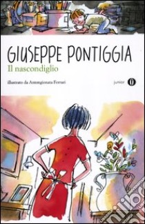 Il nascondiglio libro di Pontiggia Giuseppe