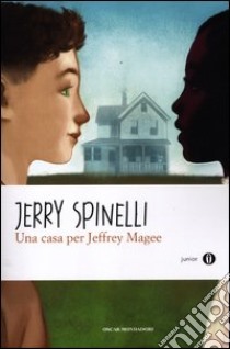 Una casa per Jeffrey Magee libro di Spinelli Jerry