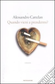 Quando vieni a prendermi? libro di Cattelan Alessandro