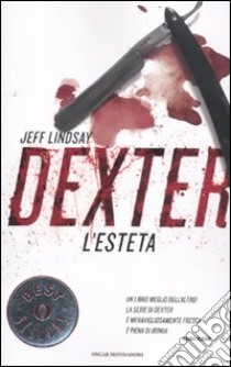 Dexter l'esteta libro di Lindsay Jeff