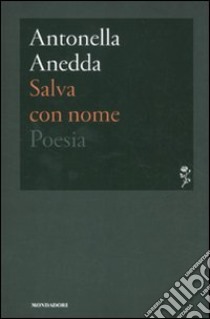 Salva con nome libro di Anedda Antonella