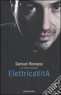 ElettricaVitA libro di Romano Samuel Umberto; Garofalo Mauro