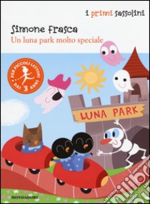 Un luna park molto speciale libro di Frasca Simone