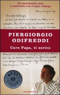 Caro Papa, ti scrivo libro di Odifreddi Piergiorgio