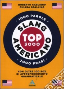 Langenscheidt. Slang americano. Top 3000. Ediz. bilingue libro