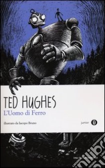 L'uomo di ferro libro di Hughes Ted