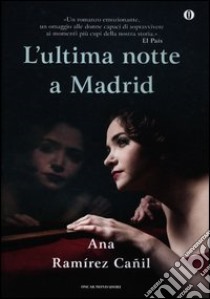 L'ultima notte a Madrid libro di Ramírez Cañil Ana