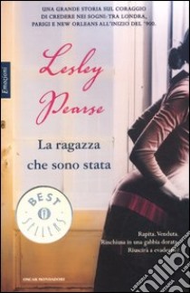 La ragazza che sono stata libro di Pearse Lesley